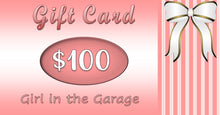 Load image into Gallery viewer, Girl in the Garage Gift Card