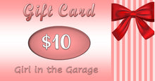 Load image into Gallery viewer, Girl in the Garage Gift Card
