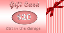 Load image into Gallery viewer, Girl in the Garage Gift Card
